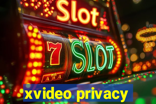 xvideo privacy